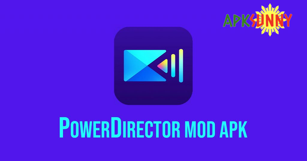 PowerDirector mod apk download