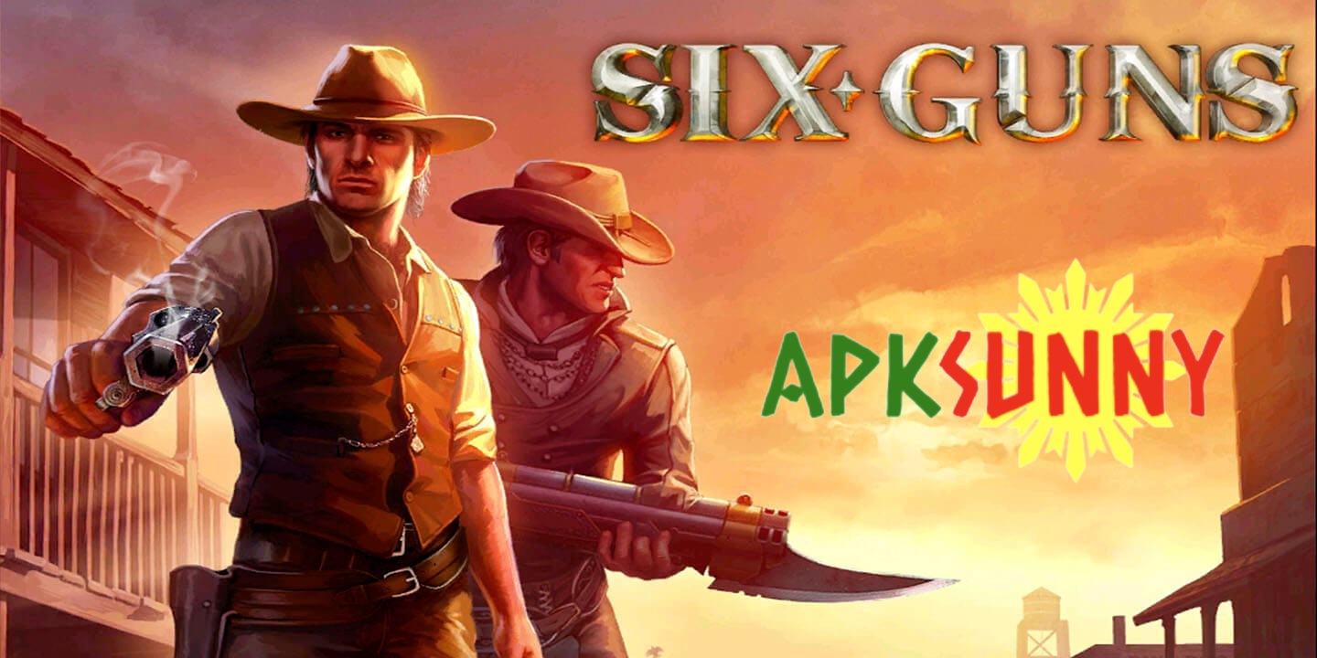 Six Guns mod apk free